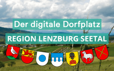 Lebensraum Lenzburg Seetal führt als erste Region der Schweiz den digitalen Dorfplatz ein