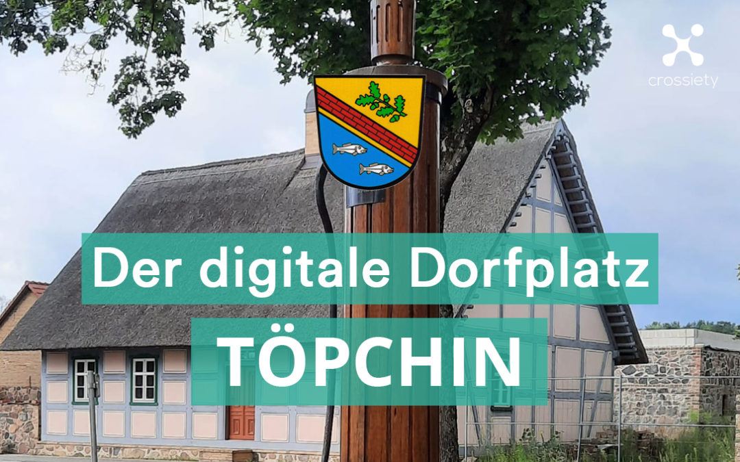 Töpchin führt den digitalen Dorfplatz ein